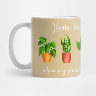 Home is where my plants are Mug